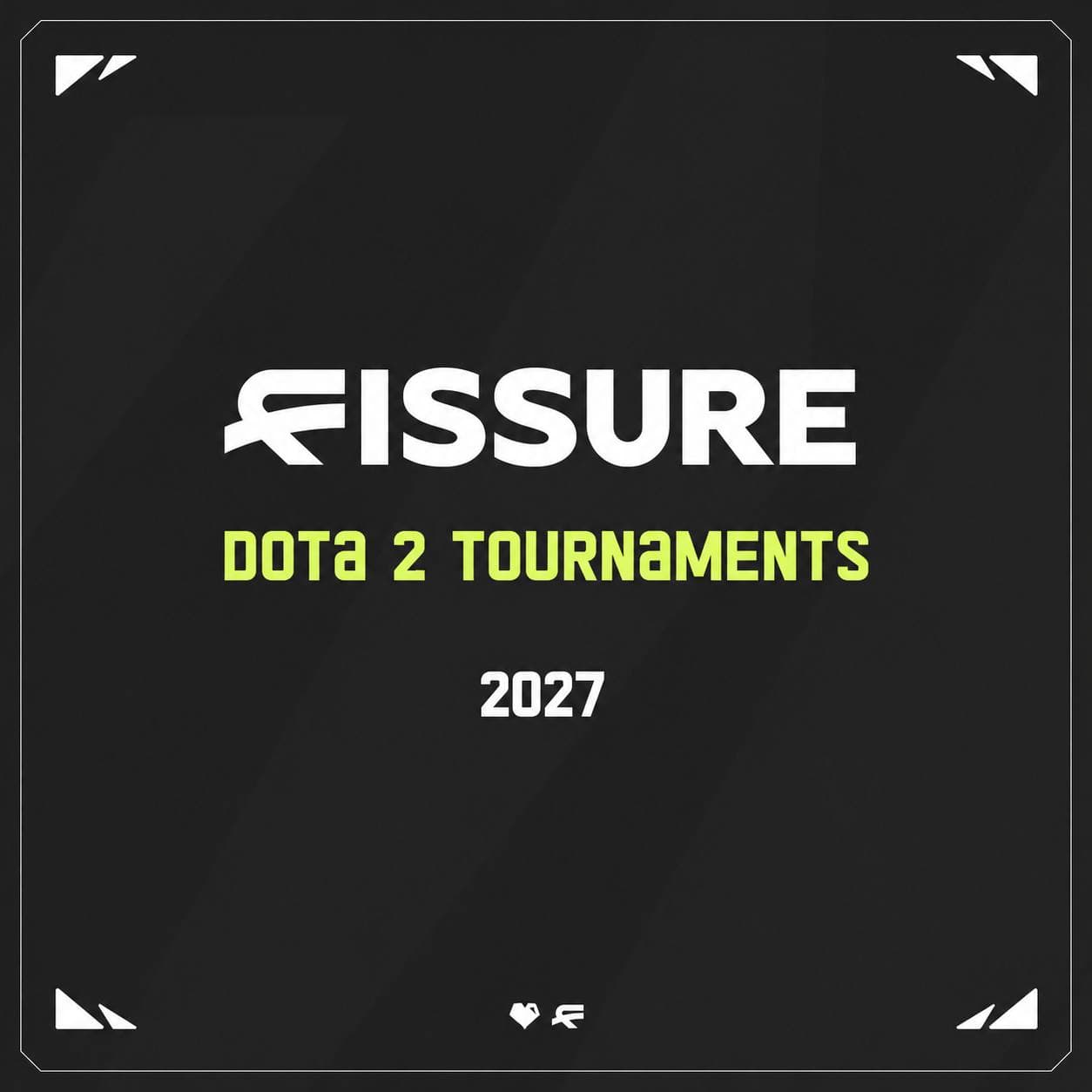 Officiel FISSURE-grafik, der annoncerer deres Dota 2-turneringer for 2027